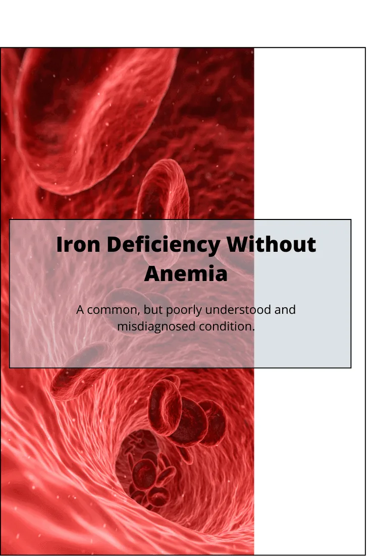 Iron Deficiency Without Anemia